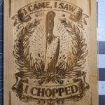 Cutting Board - Saw Chopped