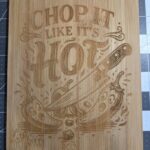 Cutting Board - Chop Hot